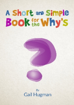A Short and Simple Book the Why's