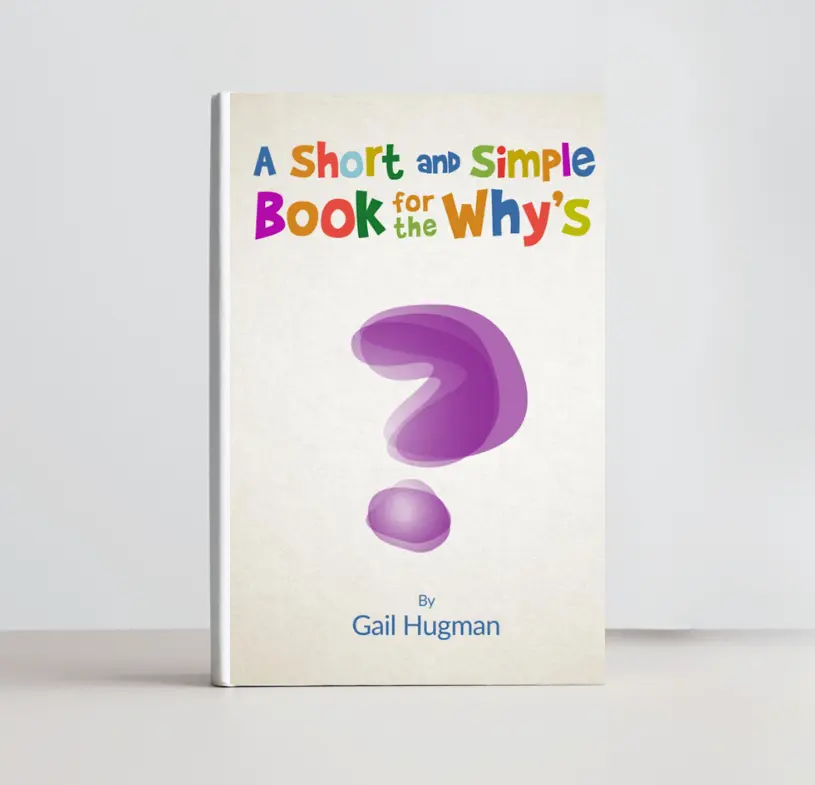 A Short and Simple Book for the Why's
